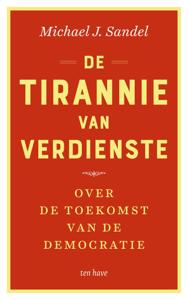 De tirannie van verdienste (Paperback)