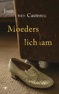 Moeders lichaam - Joris Van Casteren - ebook