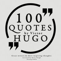 100 Quotes by Victor Hugo