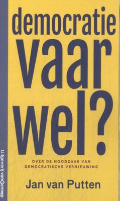 Democratie vaarwel? (Paperback)