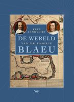 De wereld van de familie Blaeu - Kees Zandvliet - ebook