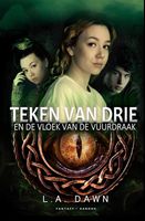 Teken van drie - en de vloek van de vuurdraak - L.A. Dawn - ebook