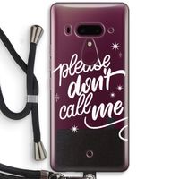 Don't call: HTC U12+ Transparant Hoesje met koord Don't call: HTC U12+ Transparant Hoesje met koord