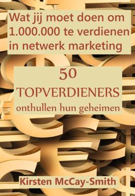 Wat jij moet doen om 1.000.000 te verdienen in netwerk marketing (Paperback)