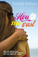 Hou me vast - Daniëlle Bakhuis - ebook