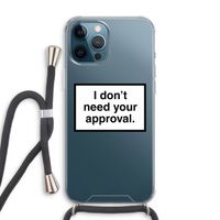 Don't need approval: iPhone 12 Pro Max Transparant Hoesje met koord Don't need approval: iPhone 12 Pro Max Transparant Hoesje met koord