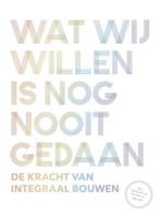 Wat wij willen is nog nooit gedaan (Paperback)
