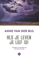 Als je leven je lief is - Anne van der Bijl - ebook