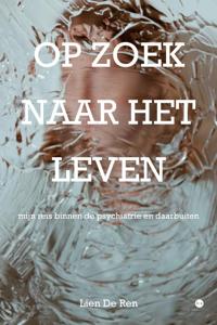 op zoek naar het leven (Paperback)