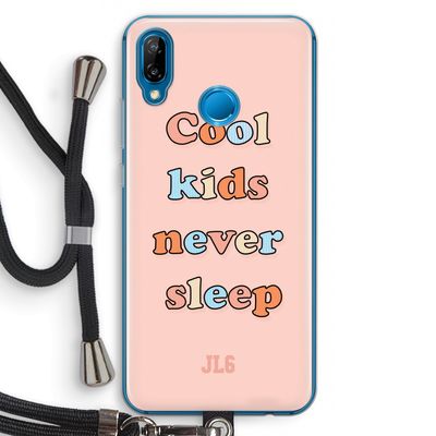 Cool Kids Never Sleep: Huawei P20 Lite Transparant Hoesje met koord