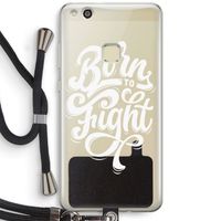 Born to Fight: Huawei Ascend P10 Lite Transparant Hoesje met koord