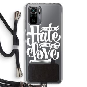 Turn hate into love: Xiaomi Redmi Note 10 Pro Transparant Hoesje met koord