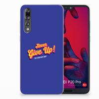 Huawei P20 Pro | Siliconen hoesje | met naam Never Give Up