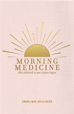Morning Medicine - Angélique Heijligers - ebook
