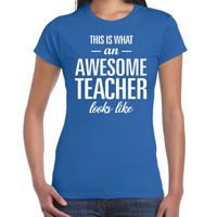 Cadeau t-shirt voor dames - awesome teacher - docent/lerares bedankje - juffendag - blauw - thumbnail