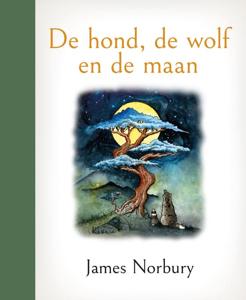 De hond, de wolf en de maan - Relaties & Persoonlijke ontwikkeling - Spiritueelboek.nl