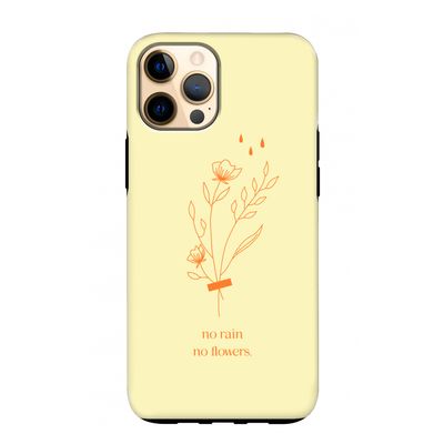 No rain no flowers: iPhone 12 Pro Max Tough Case