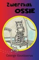 Zwerfkat Ossie - George Knottnerus - ebook