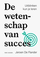 De wetenschap van succes - Jeroen de Flander - ebook