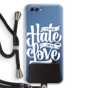 Turn hate into love: Honor 10 Transparant Hoesje met koord