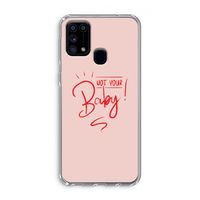 Not Your Baby: Samsung Galaxy M31 Transparant Hoesje