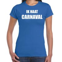 Ik haat carnaval verkleed t-shirt - blauw - voor dames - foute party feestkleding - kostuum