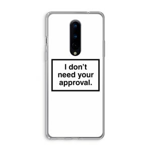 Don't need approval: OnePlus 8 Transparant Hoesje