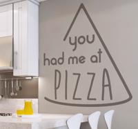 Muursticker you had me at pizza