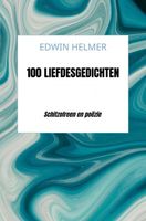 100 liefdesgedichten - Edwin Helmer - ebook
