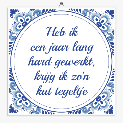 Tegeltje jaar lang hard gewerkt