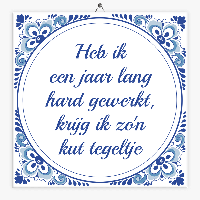 Tegeltje jaar lang hard gewerkt