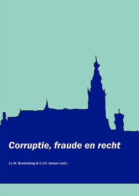 Corruptie, fraude en recht (Paperback)