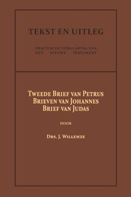 Tweede Brief van Petrus, De Brieven van Johannes, De Brief van Judas (Paperback)