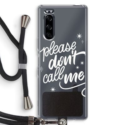 Don't call: Sony Xperia 5 Transparant Hoesje met koord