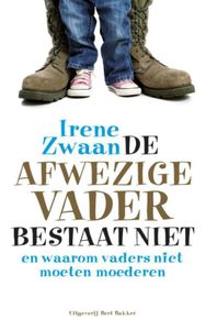 De afwezige vader bestaat niet - Irene Zwaan - ebook