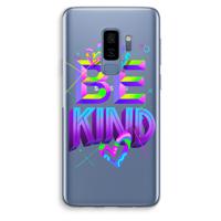 Be Kind: Samsung Galaxy S9 Plus Transparant Hoesje