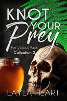 Knot Your Prey - Layla Heart - ebook