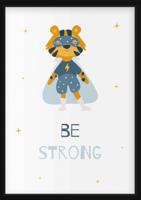 Affiche - Tijger, Be Strong - thumbnail