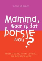 Mamma, waar is dat borsje nou? - Anne Mulkens - ebook