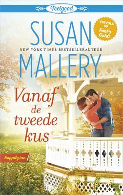 Vanaf de tweede kus - Susan Mallery - eBook (9789402534726)