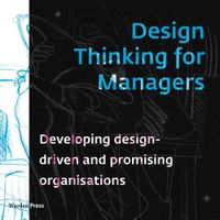 Design Thinking for Managers - Steven de Groot - ebook