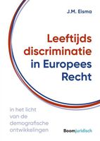 Leeftijdsdiscriminatie in Europees Recht - Marianne Eisma - ebook