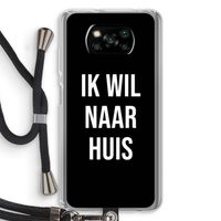 Ik wil naar huis - Zwart: Xiaomi Poco X3 NFC Transparant Hoesje met koord