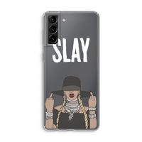 Slay All Day: Samsung Galaxy S21 Plus Transparant Hoesje