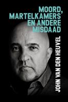 Moord, martelkamers en andere misdaad (Paperback)