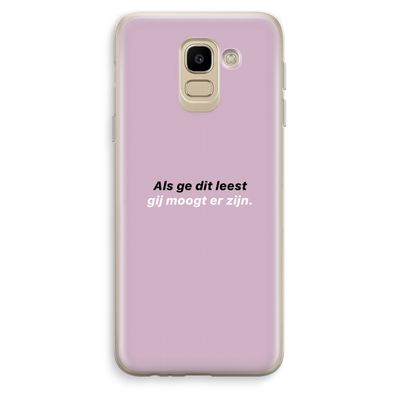 gij moogt er zijn: Samsung Galaxy J6 (2018) Transparant Hoesje