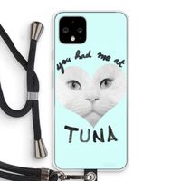You had me at tuna: Pixel 4 Transparant Hoesje met koord