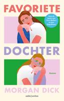 Favoriete dochter - Morgan Dick - ebook