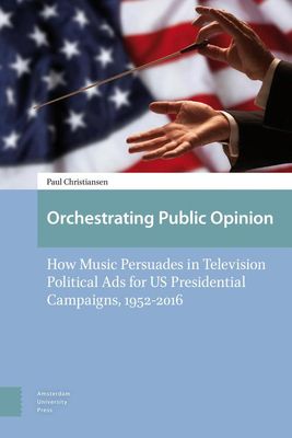 Orchestrating Public Opinion - Paul Christiansen - ebook