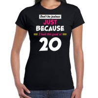 Dont be jealous just because i look this good at 20 verjaardag cadeau t-shirt zwart voor dames